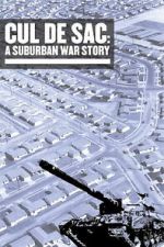 Watch Cul de Sac: A Suburban War Story Soap2day