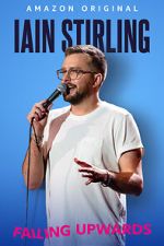 Watch Iain Stirling: Failing Upwards (TV Special 2022) Soap2day