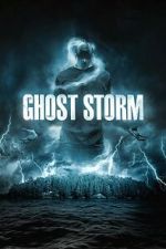 Watch Ghost Storm Soap2day