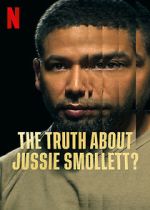 Watch The Truth About Jussie Smollett? Soap2day