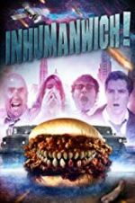 Watch Inhumanwich! Soap2day