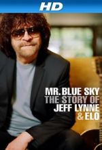 Watch Mr Blue Sky: The Story of Jeff Lynne & ELO Soap2day