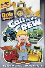 Watch Bob The Builder Call In The Crew Soap2day