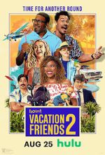 Watch Vacation Friends 2 Soap2day