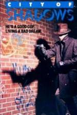 Watch City of Shadows Soap2day