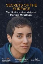 Watch Secrets of the Surface: The Mathematical Vision of Maryam Mirzakhani Soap2day