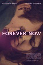 Watch Forever Now Soap2day