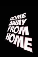 Watch Home Away from Home Soap2day
