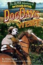 Watch Wishbone's Dog Days of the West Soap2day