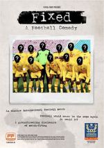 Watch Fixed: A Football Comedy Soap2day