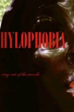 Watch Hylophobia Soap2day