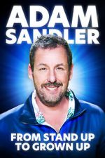 Watch Adam Sandler From Stand Up to Grown Up Soap2day