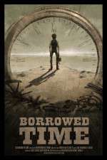 Watch Borrowed Time Soap2day