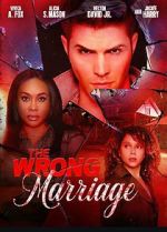 Watch The Wrong Marriage Soap2day