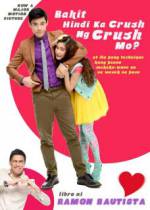 Watch Bakit hindi ka crush ng crush mo? Soap2day