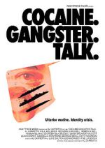 Watch Cocaine. Gangster. Talk. Soap2day