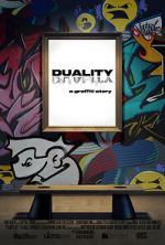 Watch DUALITY a graffiti story... Soap2day