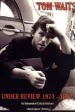Watch Tom Waits - Under Review: 1971-1982 Soap2day