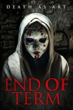 Watch End of Term Soap2day