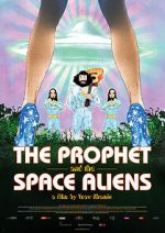 Watch The Prophet and the Space Aliens Soap2day
