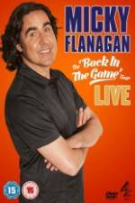 Watch Micky Flanagan: Back in the Game Live Soap2day