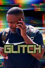 Watch Glitch Soap2day