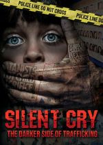 Watch Silent Cry: The Darker Side of Trafficking Soap2day