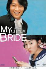 Watch My Little Bride Soap2day