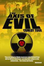 Watch The Axis of Evil Comedy Tour Soap2day