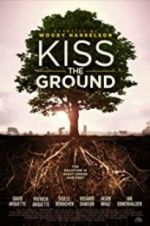Watch Kiss the Ground Soap2day