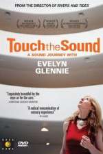 Watch Touch the Sound: A Sound Journey with Evelyn Glennie Soap2day