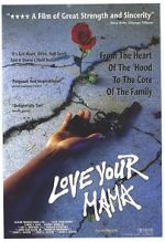 Watch Love Your Mama Soap2day