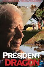 Watch The President and the Dragon Soap2day