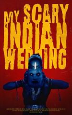Watch My Scary Indian Wedding (Short 2023) Soap2day