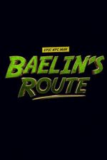 Watch Baelin\'s Route: An Epic NPC Man Adventure Soap2day