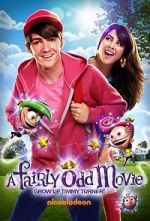 Watch A Fairly Odd Movie: Grow Up, Timmy Turner! Soap2day