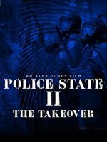 Watch Police State 2: The Takeover Soap2day