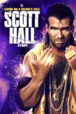 Watch Scott Hall: Living on a Razor\'s Edge Soap2day