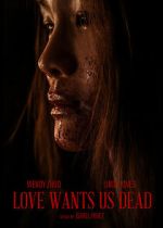 Watch Love Wants Us Dead Soap2day