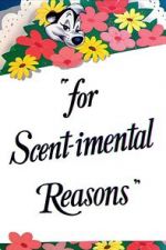 Watch For Scent-imental Reasons (Short 1949) Soap2day