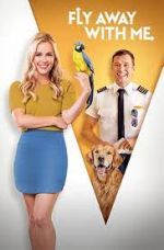 Watch Fly Away with Me Soap2day