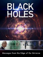 Watch Black Holes: Messages from the Edge of the Universe Soap2day