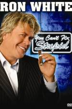 Watch Ron White You Can't Fix Stupid Soap2day
