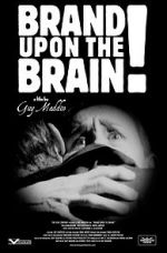 Watch Brand Upon the Brain! A Remembrance in 12 Chapters Soap2day