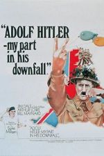 Watch Adolf Hitler: My Part in His Downfall Soap2day