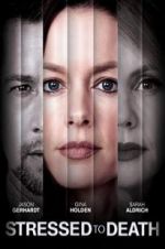 Watch Stressed to Death Soap2day