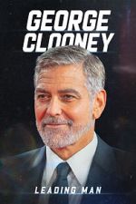 Watch George Clooney: Leading Man Soap2day
