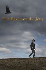 Watch The Raven on the Jetty Soap2day