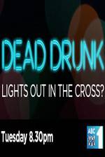 Watch Dead Drunk Lights Out In The Cross Soap2day