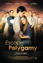 Watch Escape from Polygamy Soap2day